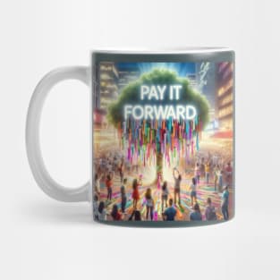 Pay It Forward Mug